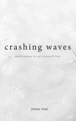 Crashing Waves Meditations to Set Yourself Free