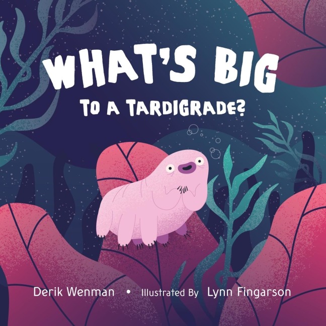 Whats Big to a Tardigrade?