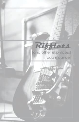 Rifflets (And Other Ekphrases)
