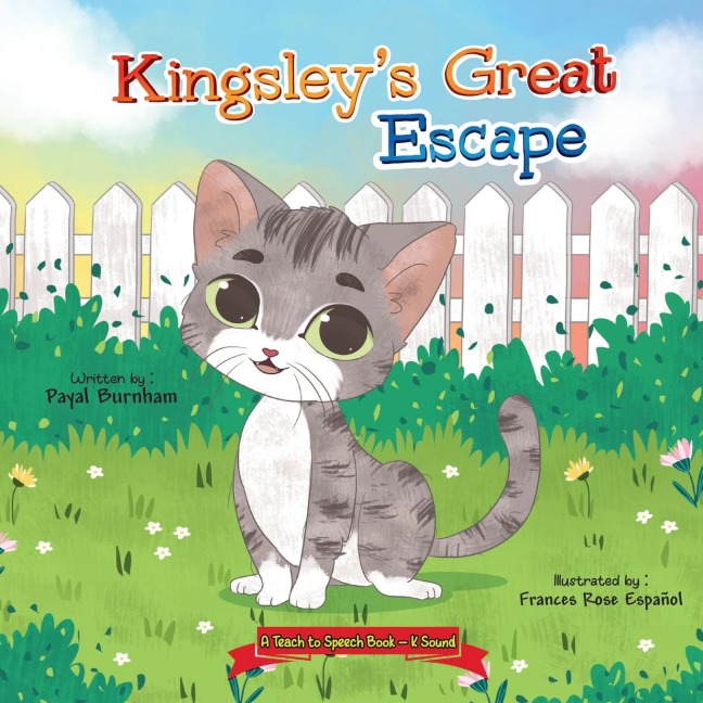 Kingsley's Great Escape: A Teach to Speech Book 'K' Sound
