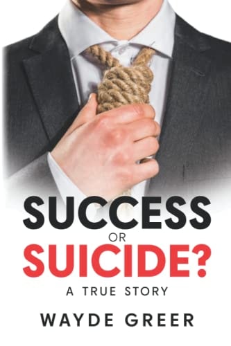 Success Or Suicide?