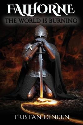 Falhorne: The World Is Burning