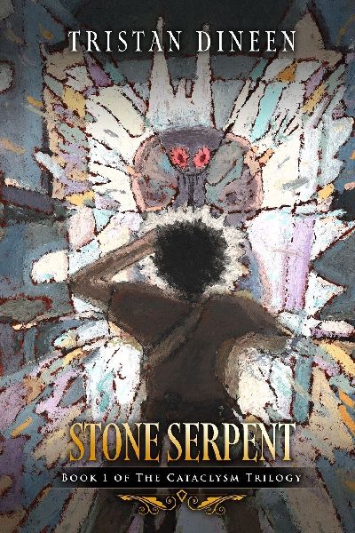 Stone Serpent: Book 1 of The Cataclysm Trilogy