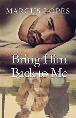 Bring Him Back to Me