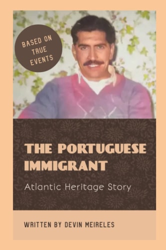 The Portuguese Immigrant Atlantic Heritage Story