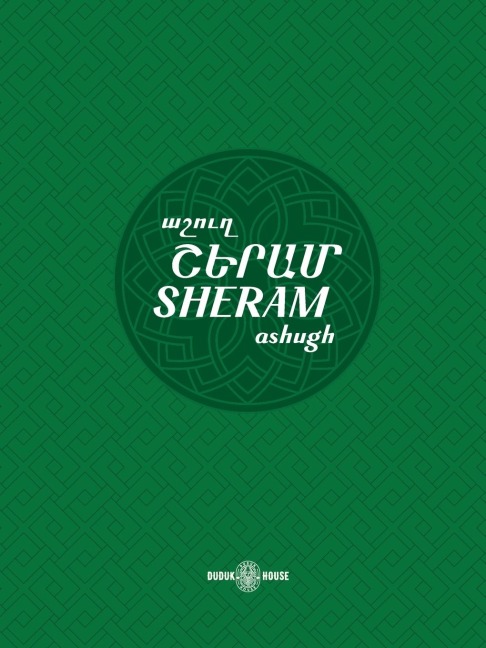 Sheram: Songs with music notation in Armenian and transliterated English lyrics