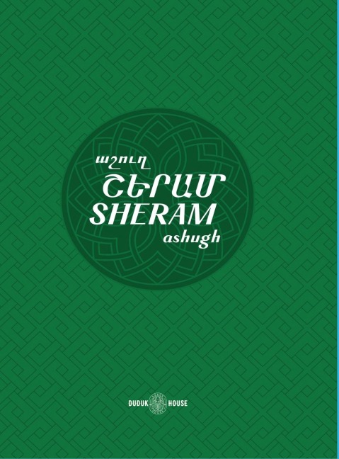 Sheram: Songs with music notation in Armenian and transliterated English lyrics