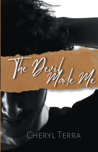 The Devil Made Me