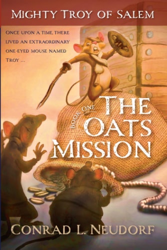 Mighty Troy of Salem Book One: The Oats Mission