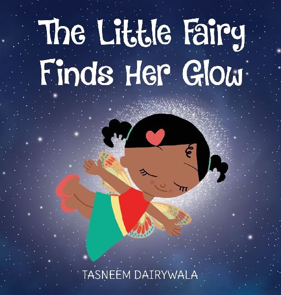 The Little Fairy Finds Her Glow: An Illustrated Childrens Book About Courage and Kindness