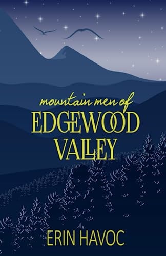 Mountain Men of Edgewood Valley Mountain Man Romance
