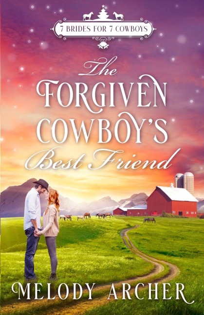 The Forgiven Cowboys Best Friend: A Callahan Mountain Ranch Christmas