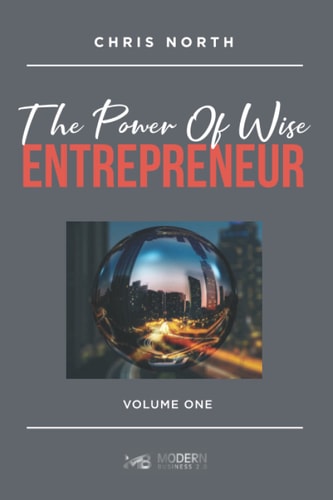 The Power Of Wise Entrepreneur Volume One