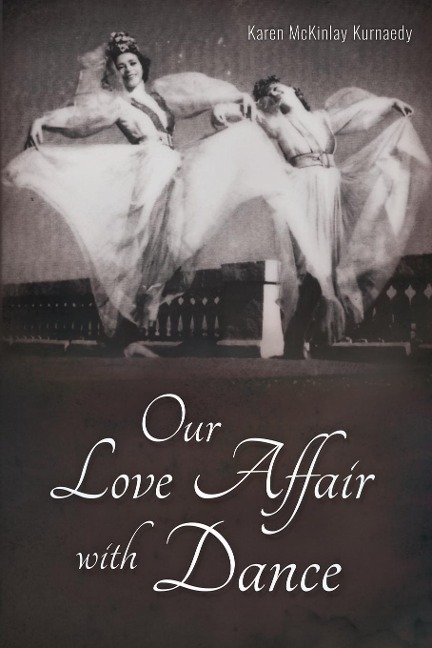 Our Love Affair with Dance