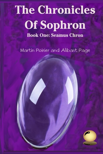 The Chronicles of Sophron Book One: Seamus Chron
