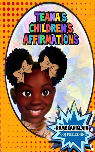 TEANAS CHILDRENS  AFFIRMATIONS