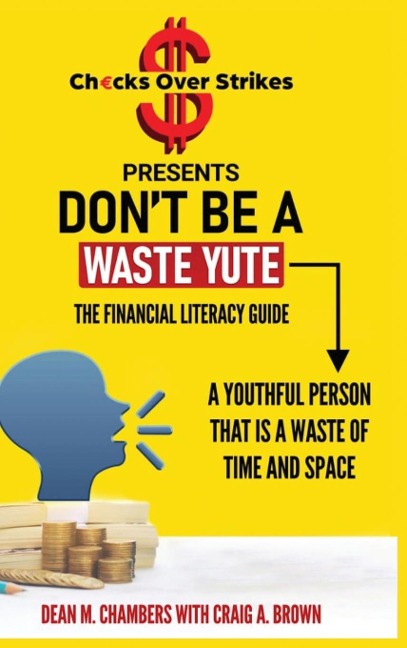Dont Be A Waste Yute The Financial Literacy Guide