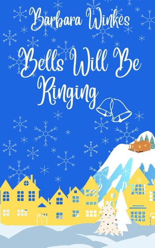 Bells Will Be Ringing A Sweet Lesbian Christmas Romance
