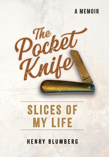 The Pocket Knife: Slices of My Life