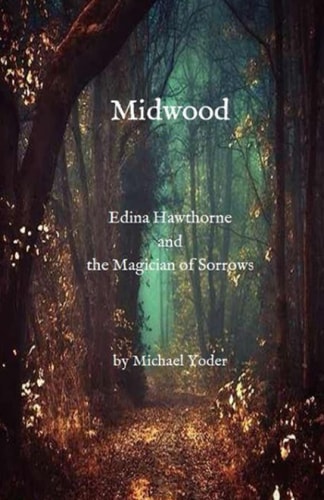 Midwood Edina Hawthorne and the Magician of Sorrows