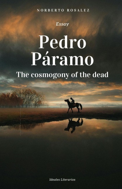 Pedro Páramo: The cosmogony of the dead