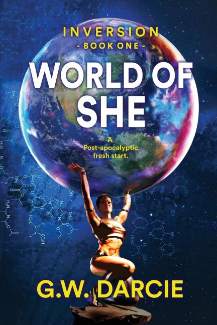 World of She: A post-apocalyptic fresh start.