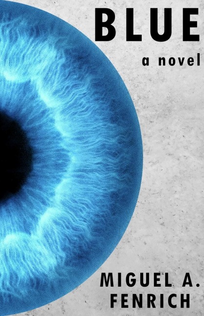 Blue: A Novel