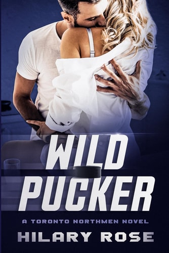 Wild Pucker: A Toronto Northmen Novel (The Toronto Northmen)