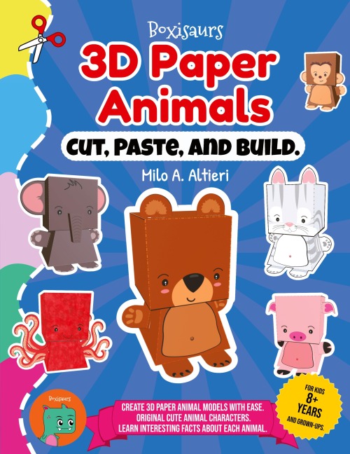 Cut, Paste, and Build 3D Paper Animals