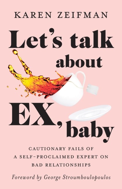 Lets Talk About Ex, Baby