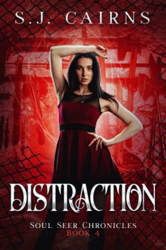 Distraction Soul Seer Chronicles, Book 4