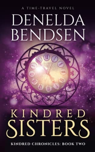 Kindred Sisters Kindred Chronicles: Book Two