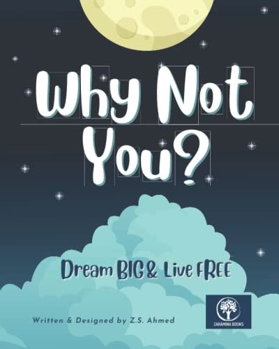 Why Not You? Dream BIG & Live FREE
