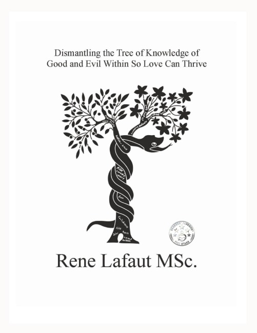 Dismantling the Tree of Knowledge of Good and Evil Within So Love Can Thrive