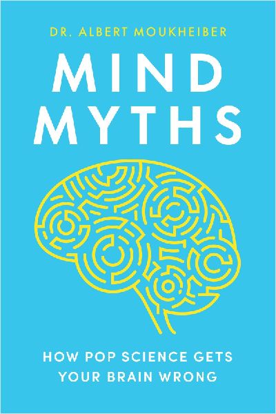 Mind Myths: How Pop Science Gets Your Brain Wrong