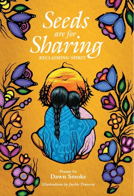 Seeds Are for Sharing: Reclaiming Spirit