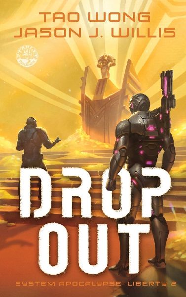 Dropout: A LitRPG Sci-fi Adventure