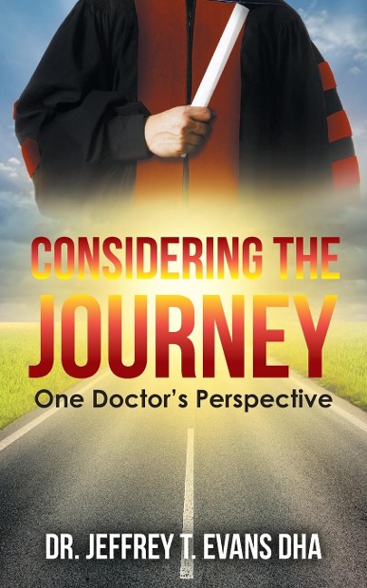 Considering the Journey: One Doctors Perspective