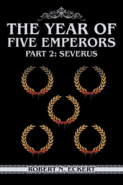 The Year of Five Emperors: Part 2: Severus