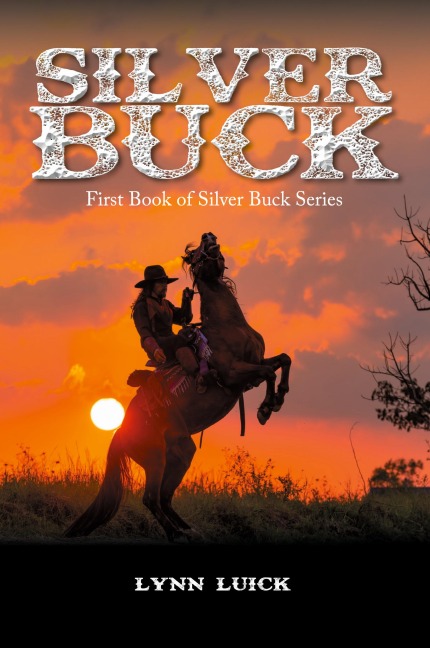 Silver Buck: First Book of Silver Buck Series