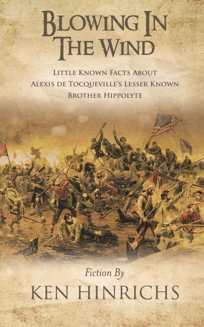 Hippolyte: Little Known Facts About Alexis De Tocqueville's Lesser Known Brother Part Two