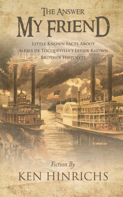 Hippolyte: Little Known Facts About Alexis De Tocqueville's Lesser Known Brother Part One