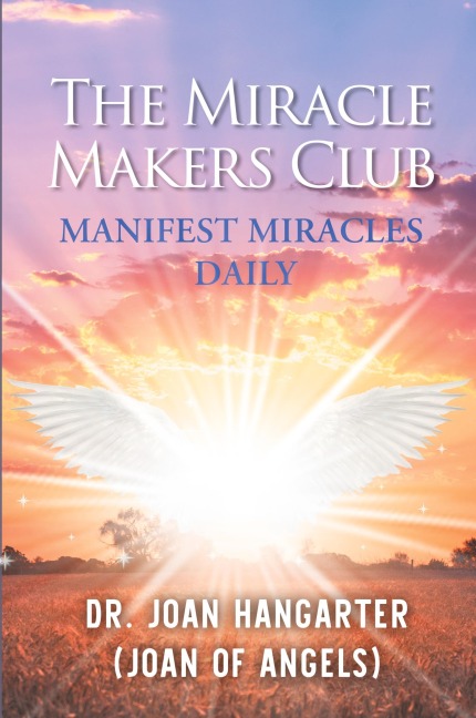 The Miracle Makers Club: Manifest Miracles Daily