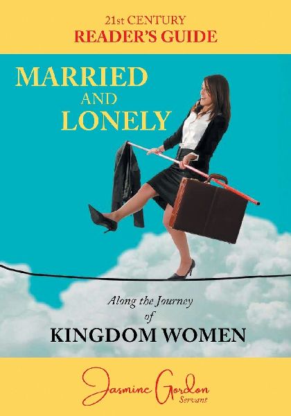 Married and Lonely: Along the Journey of Kingdom Women