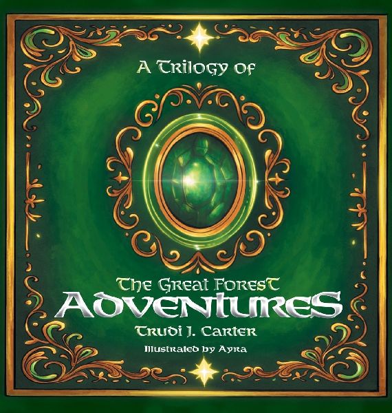 A Trilogy of The Great Forest Adventures