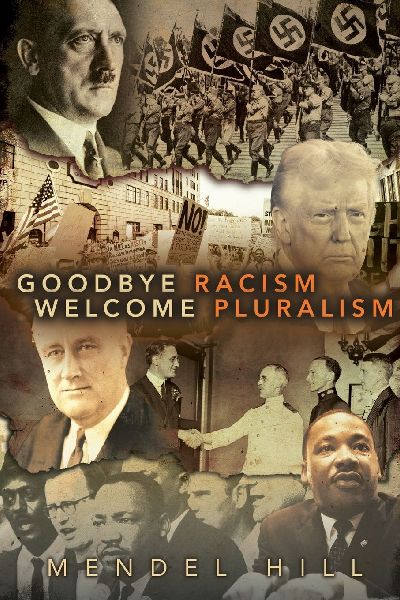 Goodbye Racism, Welcome Pluralism
