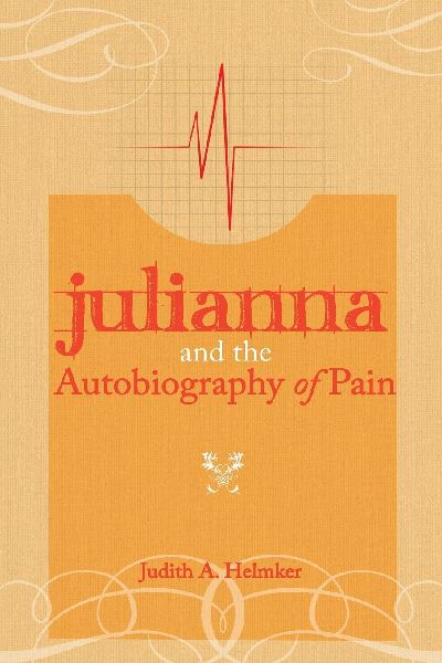 Julianna and the Autobiography of Pain