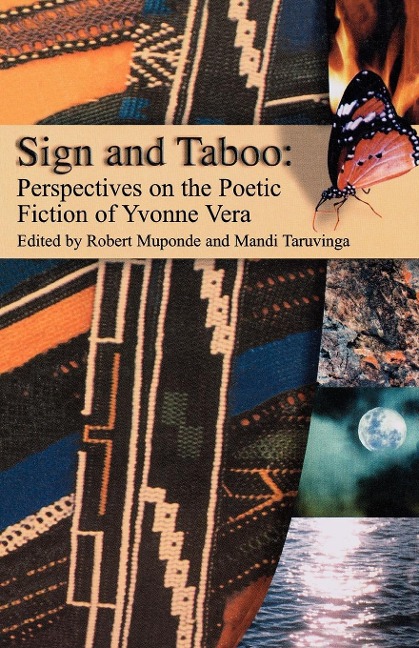 Sign and Taboo: Perspectives on the Poetic Fiction of Yvonne Vera