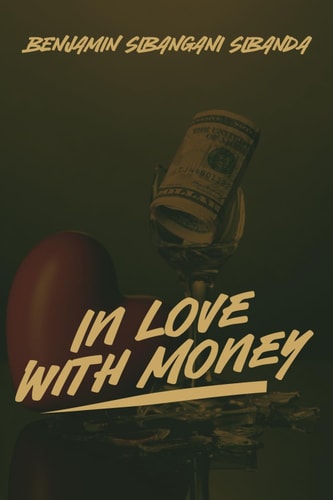 In Love with Money A Sequel to When Freedom Came