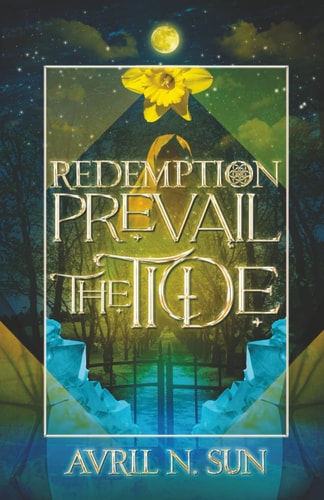 Prevail the Tide A Fantasy Romance Tale of Dark Mystery and Magic, with Plot Twists, Action and Adventure (Redemption Series 2)